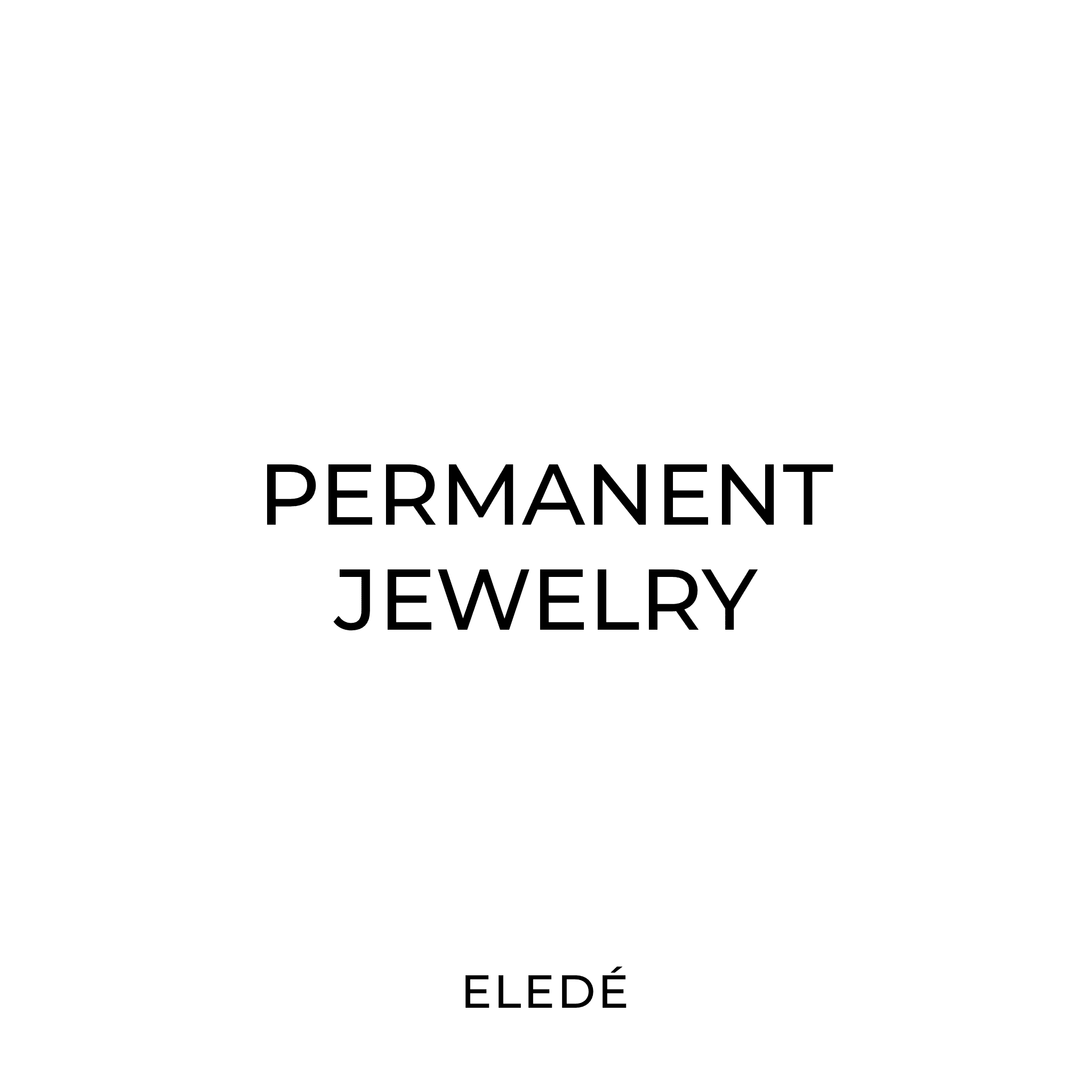 Booking- Permanent Jewelry San Patricio Eledé 